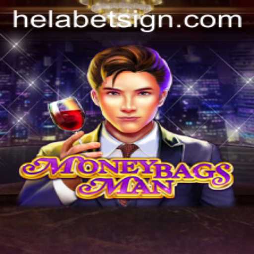 Exploring MoneybagsMan: A Captivating Game Experience with Helabet