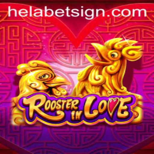 Unveiling RoosterInLove: The Exciting New Game at Helabet